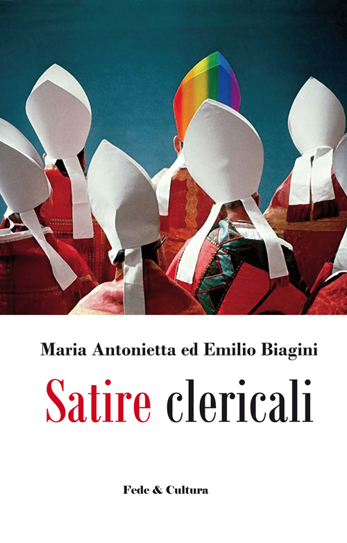 Satire clericali. Raccontini dialogati sui tradimenti dei chierici Scarica PDF EPUB
