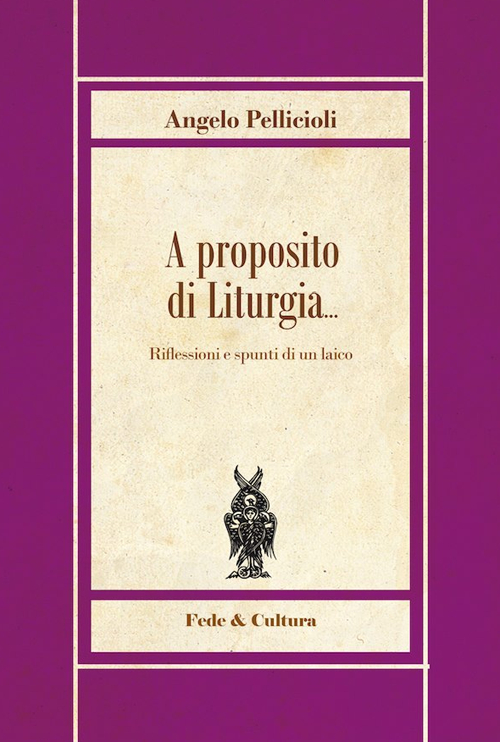 A proposito di liturgia... Riflessioni e spunti di un laico