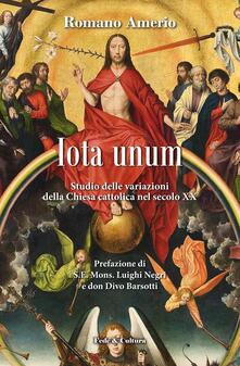 Iota unum. Studio delle variazione della Chiesa Cattolica nel secolo XX.pdf