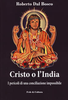 Cristo o lIndia. I pericoli di una conciliazione impossibile.pdf