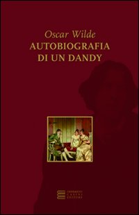 Autobiografia di un dandy