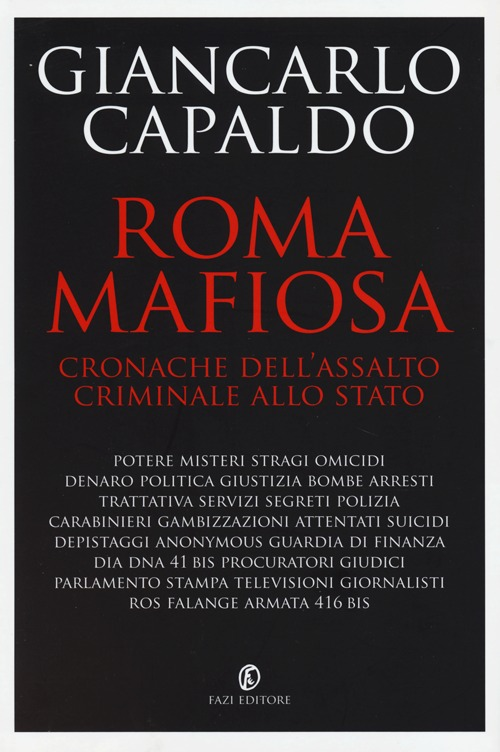 Roma mafiosa. Cronache dell'assalto criminale allo Stato Scarica PDF EPUB
