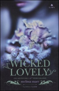 Wicked lovely. Incantevole e pericoloso Scarica PDF EPUB
