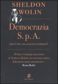 Democrazia S.p.A. Stati Uniti: una vocazione totalitaria? Scarica PDF EPUB
