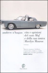 Vita e opinioni del cane Maf e della sua amica Marilyn Monroe Scarica PDF EPUB
