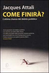 Come finirà? L'ultima chance del debito pubblico Scarica PDF EPUB
