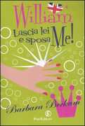 Libro William lascia lei e sposa me! Barbara Beckam