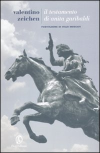 Il testamento di Anita Garibaldi Scarica PDF EPUB
