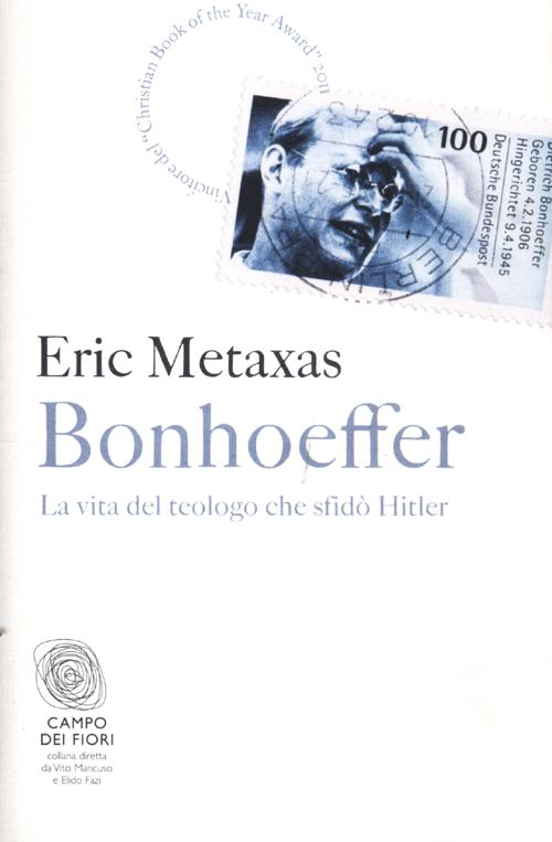 Bonhoeffer. La vita del teologo che sfidò Hitler Scarica PDF EPUB
