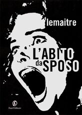 Libro L' abito da sposo Pierre Lemaitre