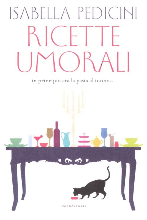 Ricette umorali. In principio era la pasta al tonno... Scarica PDF EPUB
