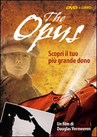 The opus. Scopri il tuo più grande dono. DVD. Con libro Scarica PDF EPUB
