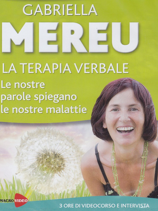 La terapia verbale. Le nostre parole spiegano le nostre malattie. DVD