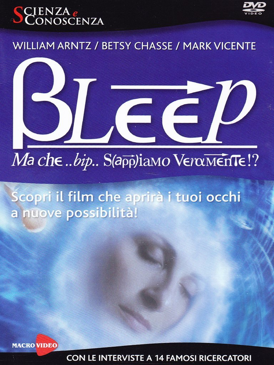 Bleep. Ma che bip sappiamo veramente? DVD Scarica PDF EPUB
