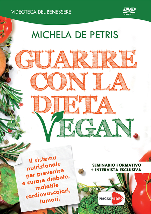 Guarire con la dieta vegan. DVD Scarica PDF EPUB
