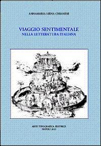 Viaggio sentimentale nella letteratura italiana Scarica PDF EPUB
