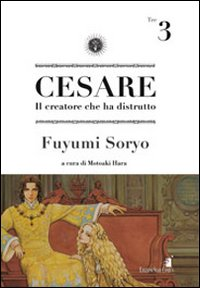 Cesare. Il creatore che ha distrutto. Vol. 3 Scarica PDF EPUB
