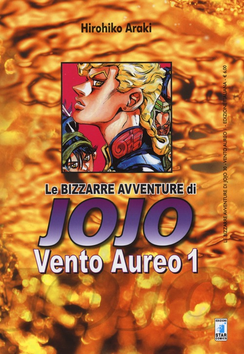 Vento aureo. Le bizzarre avventure di Jojo. Vol. 1