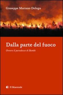 Dalla parte del fuoco. Ovvero il paradosso di Bambi.pdf