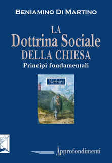 La dottrina sociale della Chiesa. Principi fondamentali.pdf