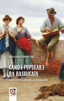 Cande pupulare ra Basilicata-Canti popolari della Basilicata.pdf