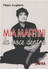 Libro Mia Martini. La voce dentro Pippo Augliera