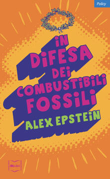 In difesa dei combustibili fossili.pdf