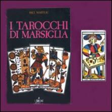I tarocchi di Marsiglia. Con carte.pdf