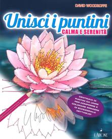 Unisci i puntini. Calma e serenità. Art therapy per adulti.pdf