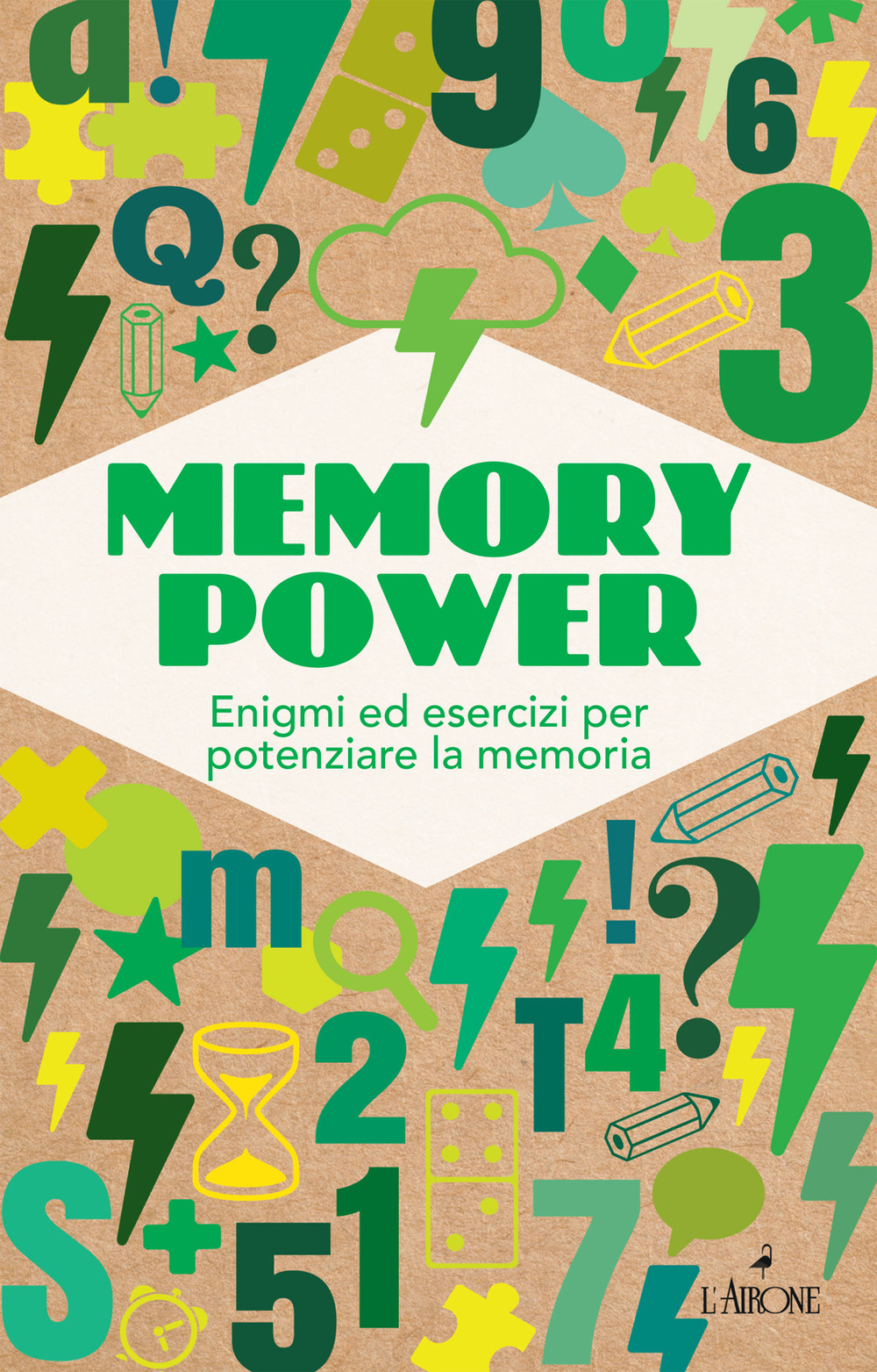 Image of Memory power. Enigmi ed esercizi per potenziare la memoria