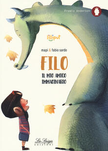 Filo, il mio amico immaginario. Ediz. a colori.pdf