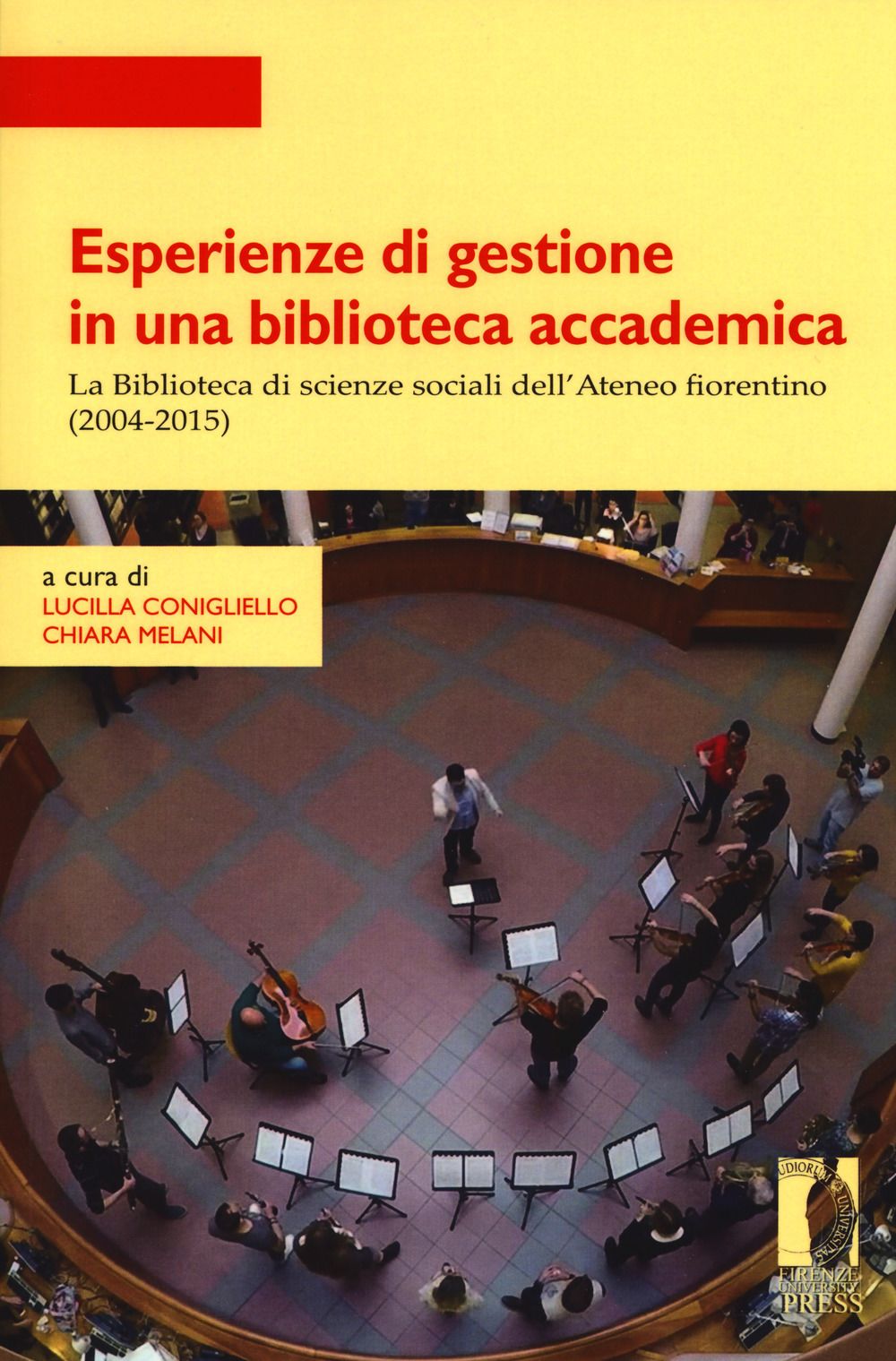 Image of Esperienze di gestione in una biblioteca accademica. La Biblioteca di scienze sociali dell'Ateneo fiorentino (2004-2015)