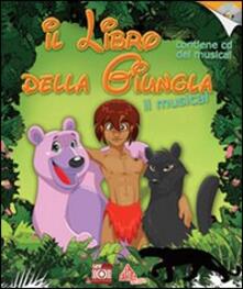 Il libro della giungla. Il musical. Con CD Audio.pdf