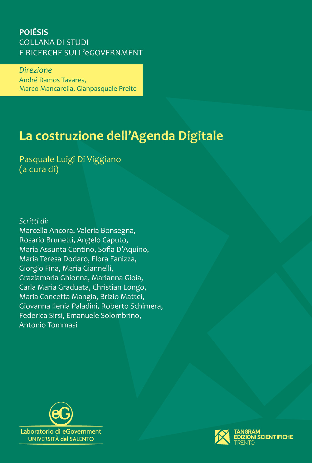 Image of La costruzione dell'agenda digitale. Temi e prospettive d'informatica giuridica
