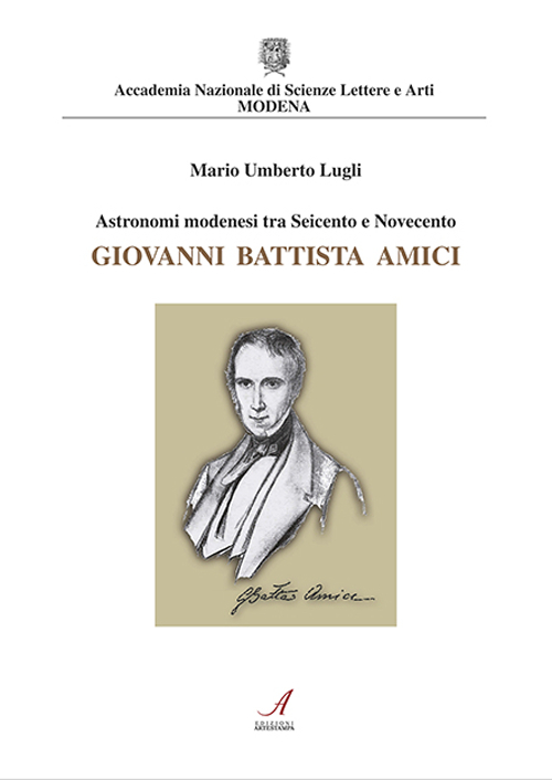 Image of Astronomi modenesi tra Seicento e Novecento. Giovanni Battista Amici