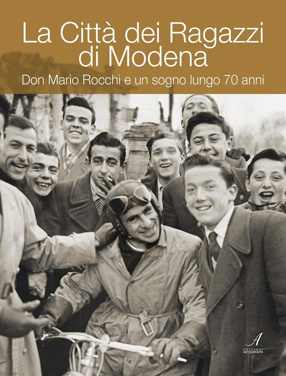 Image of La Città dei ragazzi di Modena. Don Mario Rocchi e un sogno lungo 70 anni