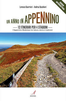 Un anno in Appennino. 12 itinerari per 4 stagioni. LAppennino modenese tra natura, storia e tradizioni.pdf