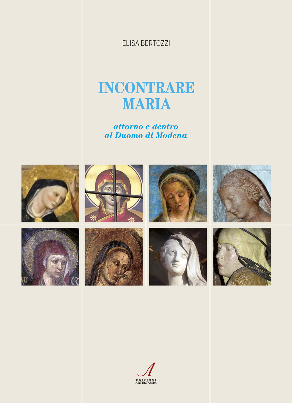 Image of Incontrare Maria. Attorno e dentro il Duomo di Modena