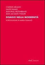 Libro Disagio nella modernità. Mutamenti e incertezza di oggi
