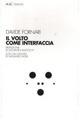 Libro Il volto come interfaccia Davide Fornari
