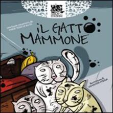 Il gatto mammone. Ediz. illustrata.pdf