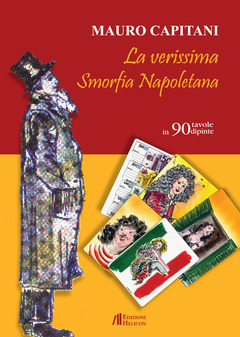 La Verissima Smorfia Napoletana In 90 Tavole Dipinte Mauro Capitani Libro Helicon Ibs