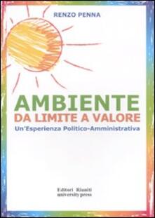 Ambiente da limite a valore. Unesperienza politico amministrativa.pdf