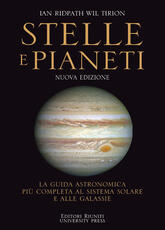 Libro Stelle e pianeti. La guida più completa a stelle, pianeti, galassie e al sistema solare. Nuova ediz. Ian Ridpath Wil Tirion