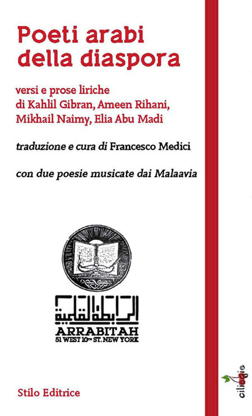 Image of Poeti arabi della diaspora. Versi e prose liriche di Kahlil Gibran, Ameen Rihani, Mikhail Naimy, Elia Abu Madi