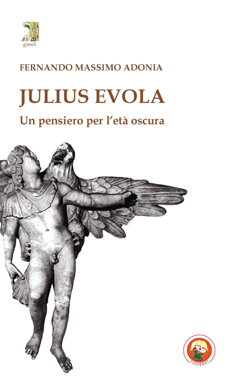 Image of Julius Evola. Un pensiero per l'età oscura