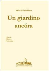 Libro Un giardino ancóra Oliva Di Collobiano