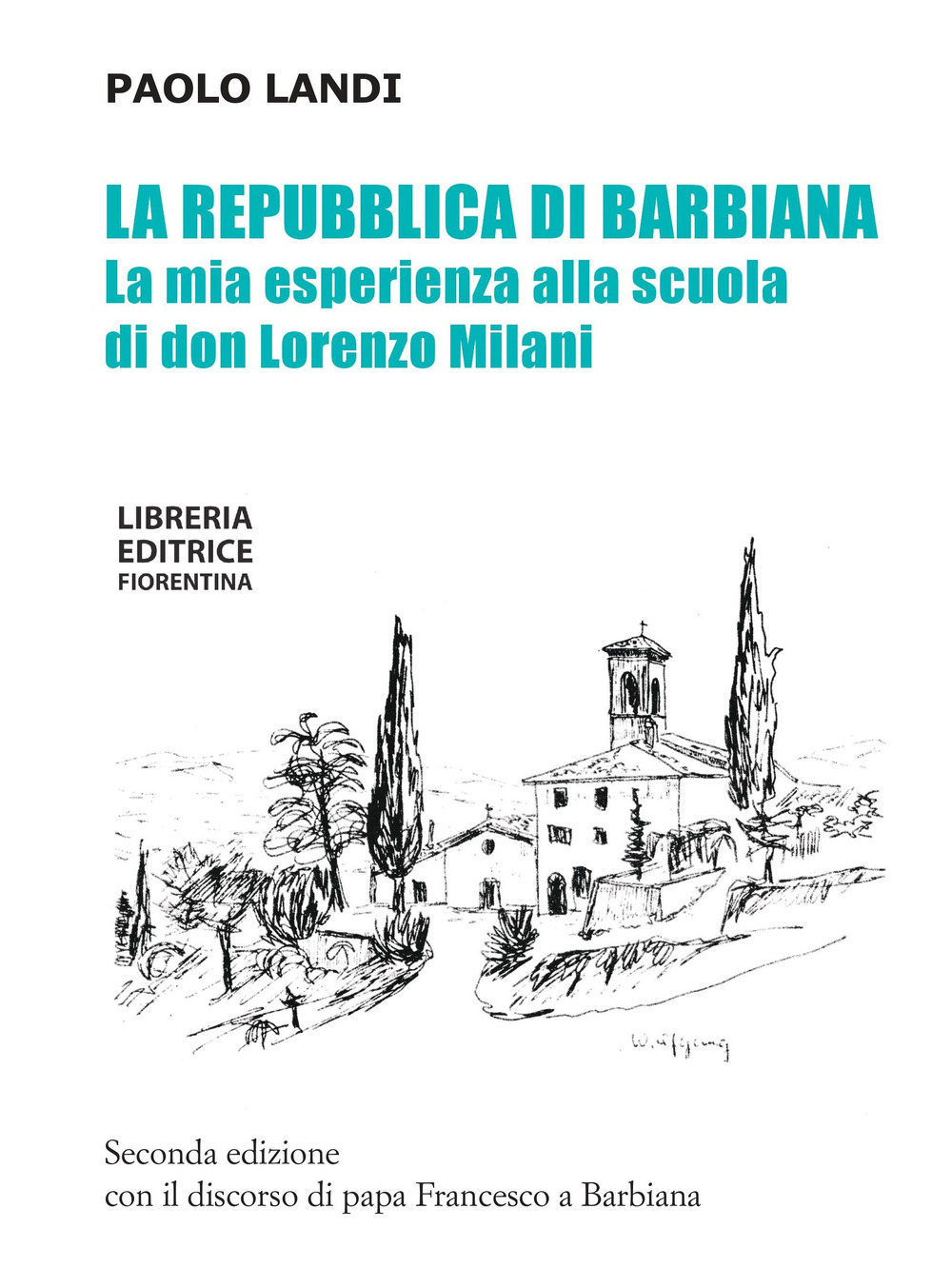 Image of La repubblica di Barbiana. La mia esperienza alla scuola di don Lorenzo Milani. Ediz. ampliata