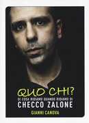 Libro Quo chi? Di cosa ridiamo quando ridiamo di Checco Zalone Gianni Canova