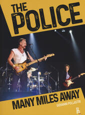 Libro The Police. Many miles away Giovanni Pollastri